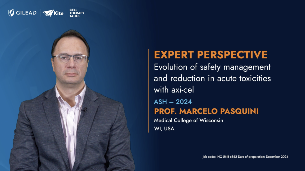  Prof. Marcello Pasquini analyses the evolution of safety management and a reduction in acute toxicities with axi-cel