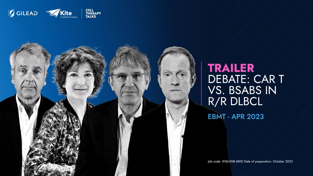 Prof. Max Topp, Prof Catherine Thieblemont, Dr Miguel-Angel Perales and Dr William Townsend present at EBMT (CAR T vs. BsAbs in R_R DLBCL)